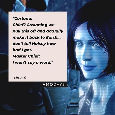 Over 300 Cortana Quotes from Halo: Combat Evolved .